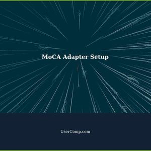 MoCA Adapter Setup - Mind Boggling Networking