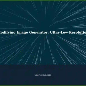 Modifying Image Generator: Ultra-Low Resolution Output