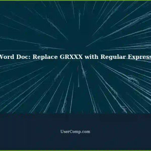 Regular Expressions: Replace Text Strings in MS Word Document with GRXXX