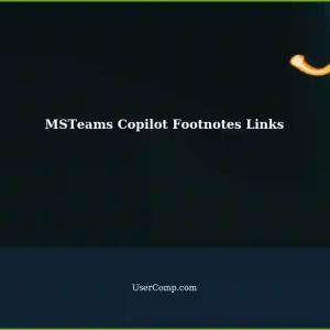 MSTeams Copilot Summaries: Footnotes with Clickable Links?