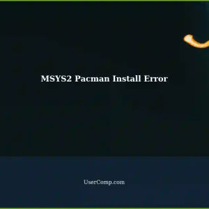 Error Installing Pacman on MSYS2 in Windows 10