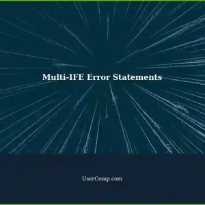 Troubleshooting Multiple IFE Error Statements in One Cell: A Tech Support Guide