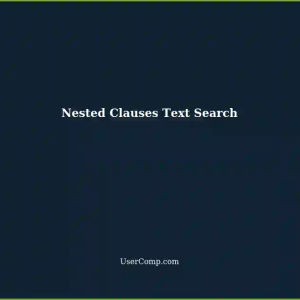 Understanding Nested Clauses in Text Search for Tech Support