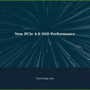 New PC with PCIe 4.0 Express SSD: Cloning and Performance Differences with Old System