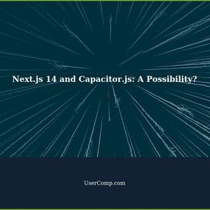 Running Next.js 14 and Capacitor.js: Is it Possible?