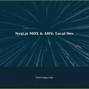 Next.js MDX Files Not Collected: Making AWS Work Locally