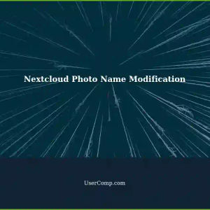 Modifying Photo Date-Based Names in Nextcloud: A Tech Support Guide