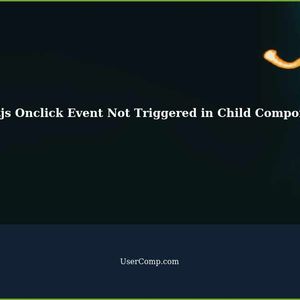 Nextjs: Onclick Event Not Triggered in Child Component - Fix