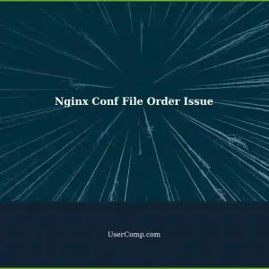 Setting up Nginx: Conf File Not Picking Alphabetic Order for URLs that Don't Match Requests