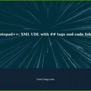 Creating UDL modified version in Notepad++ with XML: Replacing <tags> with ## and opening/closing code folds