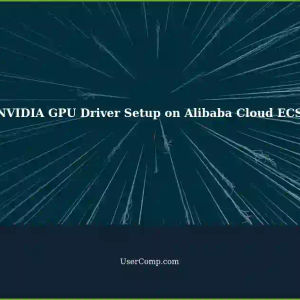 Setting up NVIDIA GPU Driver on Alibaba Cloud ECS: A Step-by-Step Guide
