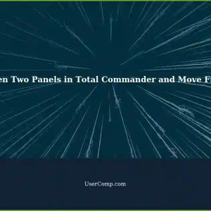 Total Commander: Open Two Panels and Move Files Between Directories