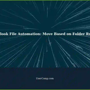 Automating Outlook File Movements: Script to Move Outlook Files Based on Folder Rules (Paul Jones' Example)