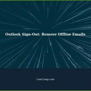 Removing Offline Emails from Outlook on a Sign-Out Device