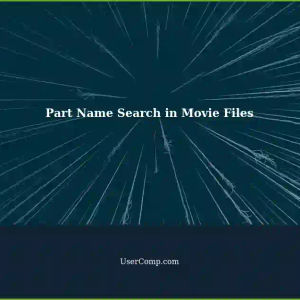 Searching for Part Name in Movie Files with Notepad++