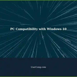 Checking PC Compatibility with Windows 10