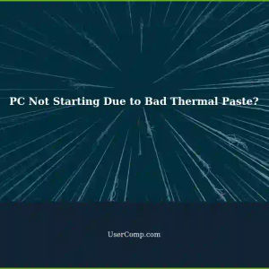 Bad Thermal Paste Causing PC Not to Power On?