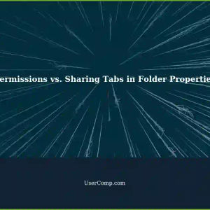 Understanding Concepts: Permissions vs. Sharing Tabs in Folder Properties