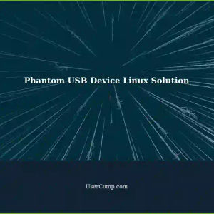 Get Rid of Phantom USB Device in Linux: A Step-by-Step Guide