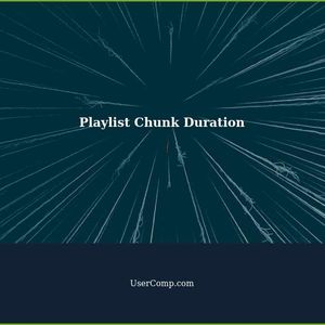 Understanding Variations in Playlist Chunk Duration
