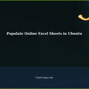 Automatically Populate Online Excel Sheets: A Step-by-Step Guide for Ubuntu Users