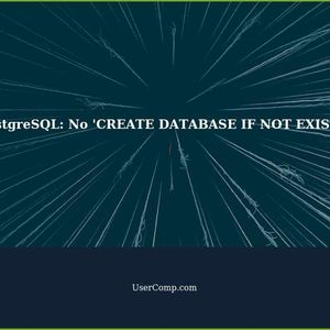 PostgreSQL: Understanding the Absence of 'CREATE DATABASE IF NOT EXISTS'