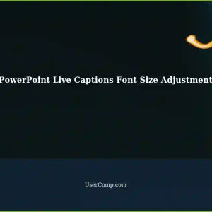 Increasing Live Captions Font Size in PowerPoint: Registry Modification?