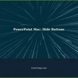 Removing Buttons in PowerPoint for Mac: A Step-by-Step Guide