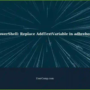 Replacing AddTextVariable in PowerShell: A Simple Method for adbreboot bootloader