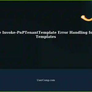 PowerShell: Using Invoke-PnPTenantTemplate with Verbose and Error Handling for Office 365 Tenant Template Transfers