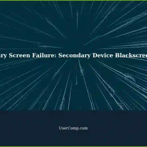 Primary Screen Failed: Solving Chronic Blackscreen Issues on Your Secondary Device