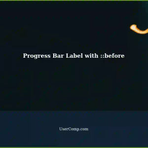 Displaying Progress Bar Label Value Attribute with ::before Pseudo-Element