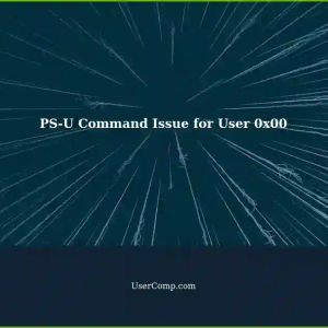 PS-U Command Not Listing Expected Processes for User 0x00