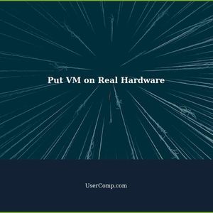 How to Put a Virtual Machine on Real Hardware