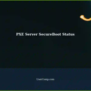 Checking SecureBoot Status on a PXE Server for Multiple Installations