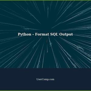 Formatting SQL Output in Python: A Comprehensive Guide
