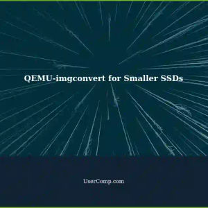 Creating a QEMU-imgconvert Image for a Smaller SSD (475GB to qcow2)
