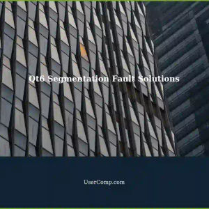 Qt6: Segmentation Fault - Troubleshooting on Tech Support Sites