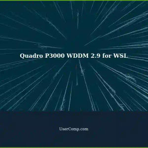 HP Zbook G315: Enabling Quadro P3000 GPU Acceleration in WSL Requires WDDM 2.9