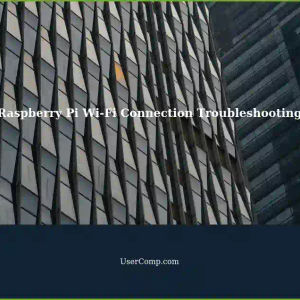 Cannot Connect Raspberry Pi to Wi-Fi Network: A 2-Hour Troubleshooting Guide