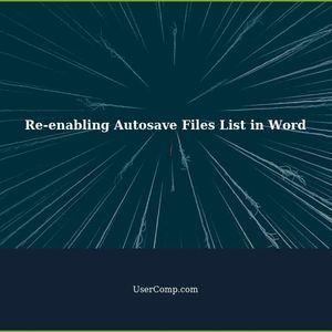 Re-enabling Autosave Files List in Word: A Quick Guide