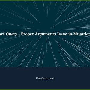 React Query - Troubleshooting Proper Arguments Issue in MutationFn