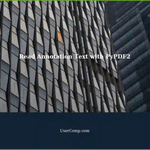 How to Read Annotation Text Using PyPDF2