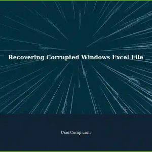 Recovering a Corrupted .xlsx File on Windows