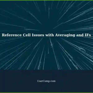 Struggling with Reference Cells Changing Formulas: Averaging and IFs in Indirect Functions