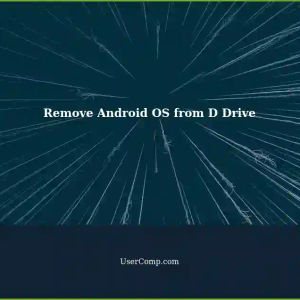 How to Remove Android OS from D Drive on Windows 8.1 Pro 64-bit