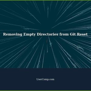 How to Remove Empty Directories from Git Reset