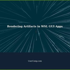 Rendering Artifacts with GUI Application in WSL