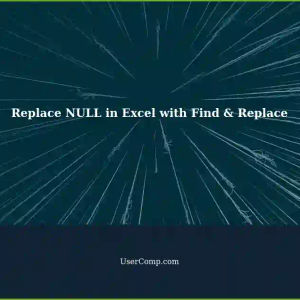 Replacing NULL Values in Excel using Find & Replace