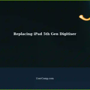 Securing Replacement Digitiser for iPad 5th Generation: A Solution